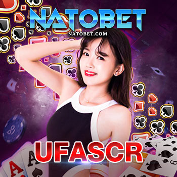 ufascr บาคาร่าออนไลน์ รูปแบบใหม่ มีระบบฝากถอนออโต้ | NATOBET