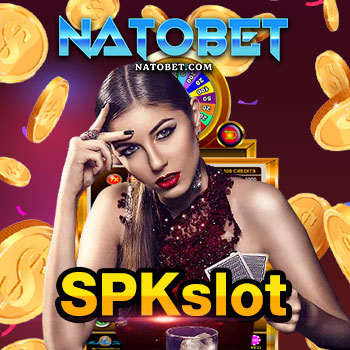 Spk Slot เว็บเดิมพันสล็อตน้องใหม่ ภาพสวยสมจริง เล่นบนมือถือ สะดวกและเล่นง่าย | NATOBET