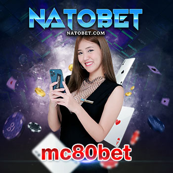 mc80bet เว็บเกมออนไลน์ขั้นเทพ เลือกเล่นได้ทุกเกม 24 ชั่วโมง | NATOBET