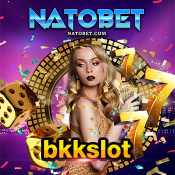 bkkslot เว็บตรง ไม่ผ่านเอเย่นต์ แจ็กพอตแตกง่าย จ่ายจริง | NATOBET