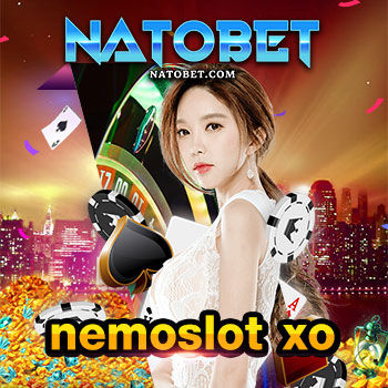 nemoslot xo เว็บสล็อตอันดับ 1 เล่นเกมสล็อตออนไลน์สุดฟิน แจ็กพอตแตกง่าย ล่าสุด | NATOBET