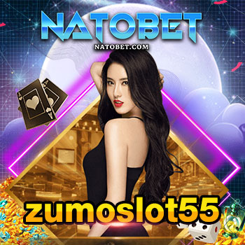 สมัครสมาชิก zumoslot55 รวมค่ายเกมออนไลน์ ได้เงินเร็ว ถอนได้จริง | NATOBET