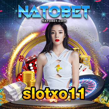 เล่นสล็อตแตกง่าย แตกบ่อย slotxo11 เว็บที่ได้มาตรฐาน ไม่มีโกง 100% | NATOBET