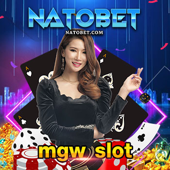 เล่นสล็อตออนไลน์ mgw slot ขั้นต่ำด้วยทุน 5 บาท ได้โบนัส 500 บาท จริงไหม | NATOBET