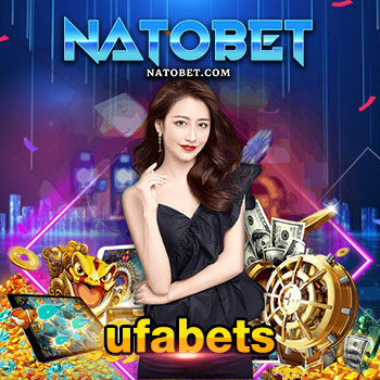 ufabets เว็บเกมออนไลน์ มั่นคงที่สุดในไทย สมัคร ฝากถอน รวดเร็ว | NATOBET