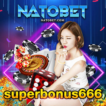 เล่นเว็บเกมออนไลน์ที่ดีที่สุด superbonus666 รวมค่ายเกมเล่นง่าย พร้อมเกมใหม่ทุกเดือน | NATOBET