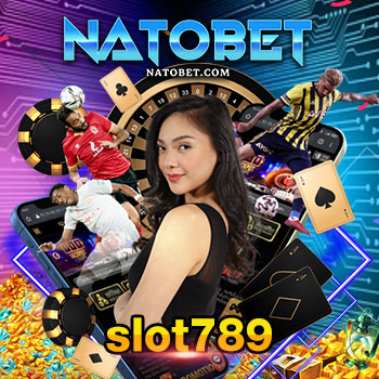 slot789 เว็บสล็อตมาแรง อันดับ 1 สมัครเล่นง่าย แจกโบนัสมากมาย ฝากถอน ไม่มีขั้นต่ำ | NATOBET