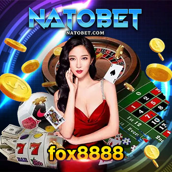 fox8888 เว็บเกมออนไลน์ ถอนเงินรัวๆ สมัคร รับโบนัส ฝาก ถอน ไว ได้เงินแน่นอน | NATOBET