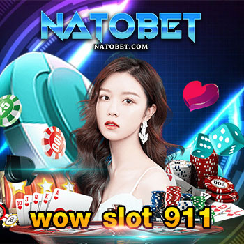 เล่นสล็อตไม่ต้องโหลด wow slot 911 เว็บตรง เล่นง่าย บนมือถือ | NATOBET