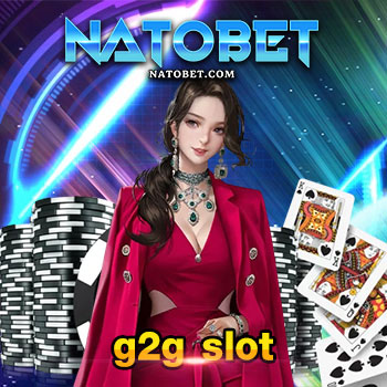 g2g slot ศูนย์รวมความสนุก สำหรับคนรักการสปิน g2g เว็บสล็อตแจกเงิน ที่ต้องลอง | NATOBET