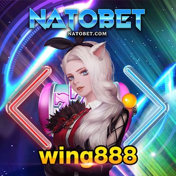 wing888 เว็บรวมบาคาร่าออนไลน์ ครบทุกแบรนด์ บริการโดนใจ ได้เงินเต็ม | NATOBET