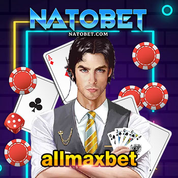 allmaxbet ทางเลือก สร้างรายได้ รวยง่ายๆ โหลดได้ผ่านแอป | NATOBET