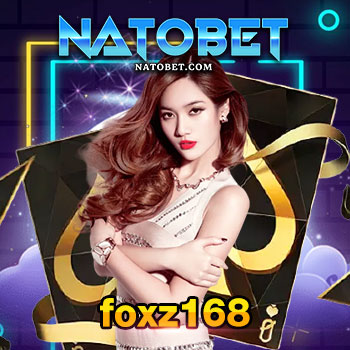 บาคาร่า foxz168 เว็บรวมเกมบาคาร่าออนไลน์ ยอดนิยม อันดับ 1 มาแรง | NATOBET