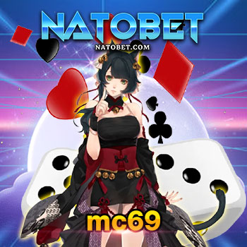 สล็อตเว็บตรง mc69 แหล่งรวมเกมยอดฮิต เล่นสนุก เบทถูกที่สุด ไม่มีขั้นต่ำ | NATOBET