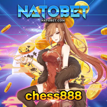 chess888 เว็บเกมสล็อต เล่นง่าย ได้เงินจริง แจกเครดิตฟรีทุกวัน โปรโมชั่นเพียบ | NATOBET