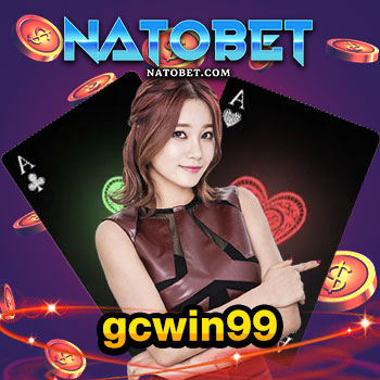 เว็บสล็อตแตกง่าย gcwin99 ฝากถอนไม่มีขั้นต่ำ ทุนน้อย เล่นได้ สล็อตเว็บใหญ่ | NATOBET