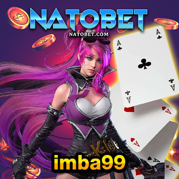 imba99 เว็บ ฝากเงินเข้าเว็บไม่มีขั้นต่ำ เล่นเกมออนไลน์ ที่ไหนก็ได้ พร้อมให้บริการ | NATOBET