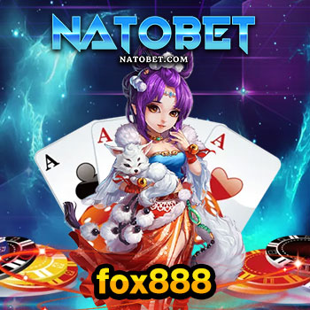 fox888 เว็บตรง บริการเกมไพ่ออนไลน์ พร้อมโปรโมชั่นอัปเดตใหม่ ทำเงินไว ได้แน่นอน | NATOBET