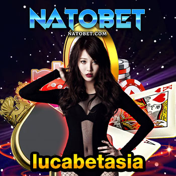 lucabetasia เว็บรวมบาคาร่าทุกค่าย เล่นบาคาร่าแจกตังค์ให้ใช้ สมัครง่าย ทุกวัน | NATOBET