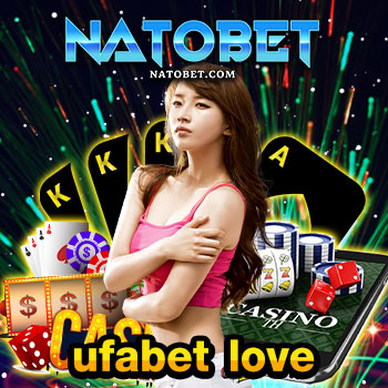 ufabet love สล็อตเว็บตรง แตกง่าย อัปเดตเกมใหม่ล่าสุด เล่นได้ถอนเงินได้จริงทุกสัปดาห์ | NATOBET