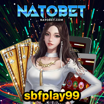 sbfplay99 รวมทางเข้าเว็บสล็อต คลิกเดียว เข้าถึงได้ทันที รวยไวทุกเกม | NATOBET