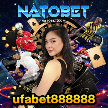 ufabet888888 เว็บบาคาร่าออนไลน์ ที่ดีที่สุด ได้เงินจริงถอนได้ไว 100% | NATOBET