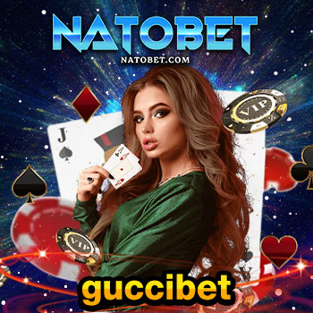 guccibet เว็บตรงไม่ผ่านเอเย่นต์ บริการเล่นเกมมากมาย การันตีโดยผู้เล่นจำนวนมาก เล่นง่าย ได้เงินจริง | NATOBET