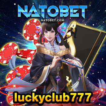 luckyclub777 เว็บรวมสล็อตทุกค่าย แหล่งรวมเกมนับร้อย โบนัสเน้นๆ เล่นฟรี | NATOBET