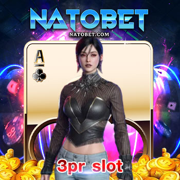 3pr slot รวมเกมสล็อตออนไลน์สุดฮิต ครบครันที่สุด พร้อมให้บริการตลอด 24 ชั่วโมง | NATOBET