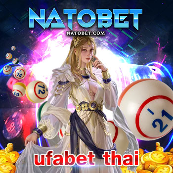 ufabet thai เว็บตรง ฝาก-ถอนเงินไม่มีขั้นต่ำ เข้าเล่นได้ทุกช่องทาง ไม่ต้องโหลด | NATOBET