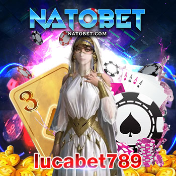 lucabet789 เว็บตรง ใหม่มาแรงที่สุดในยุโรป เล่นง่าย ได้จริง ฝากถอนเร็ว | NATOBET