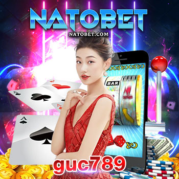 guc789 เว็บตรง บริการเล่นเกมออนไลน์ ไม่ผ่านเอเย่นต์ เล่นง่าย ทำกำไรดี | NATOBET