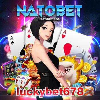 luckybet678 เว็บรวมเกมออนไลน์ ที่มีให้เลือกเล่นมากที่สุด เว็บตรง เล่นสนุก 24 ชม. | NATOBET