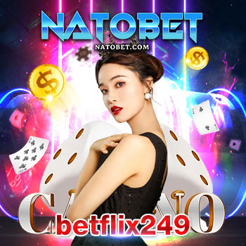 betflix249 เว็บตรง แนะนำสล็อตขั้นต่ำ 1 บาท เล่นค่ายไหนก็แตกแน่นอน | NATOBET