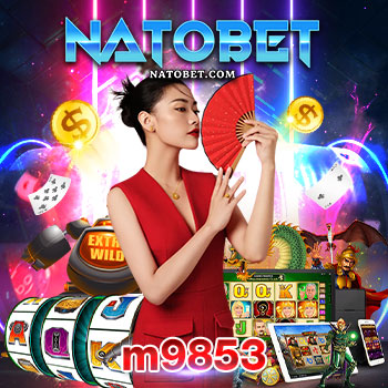 m9853 อันดับ 1 ในด้านเกมออนไลน์ เว็บเล่นเกมคุณภาพ มาตรฐานระดับโลก | NATOBET