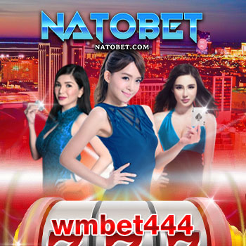 wmbet444 เว็บเกมยอดนิยม ที่คนเล่นเยอะที่สุด รวมเกมครบวงจร เล่นได้ไม่มีเบื่อ | NATOBET