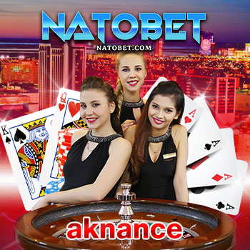 aknance เว็บเดิมพันที่ดีที่สุดในประเทศไทย สมัคร ฝาก-ถอน Auto เร็วทันใจ ตลอด 24 ชม. | NATOBET