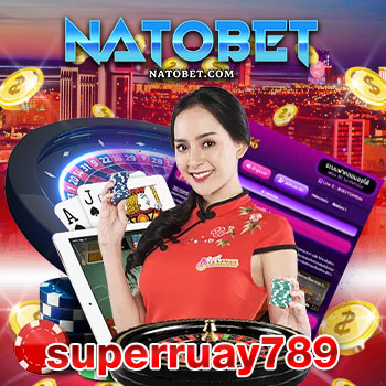 superruay789 รวมเกมออนไลน์มือถือ เล่นง่าย สนุกได้หลากหลาย สมัครแจกฟรีเครดิตไม่อั้น | NATOBET