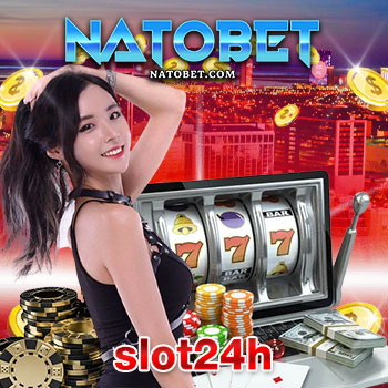 slot24h รวม สล็อตทุกค่ายในเว็บเดียว ที่เหล่านักเดิมพันนิยมเล่นมากที่สุด | NATOBET