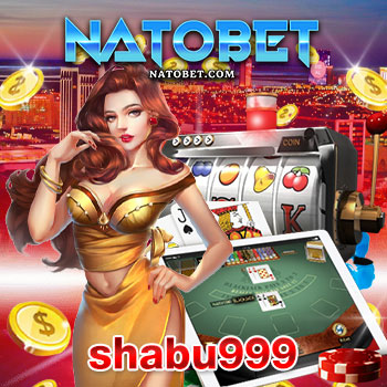 สล็อตเว็บตรงไม่ผ่านเอเย่นต์ shabu999 ทางเข้าเดิมพันง่าย ฝากถอน รวดเร็ว ไม่มีขั้นต่ำ | NATOBET