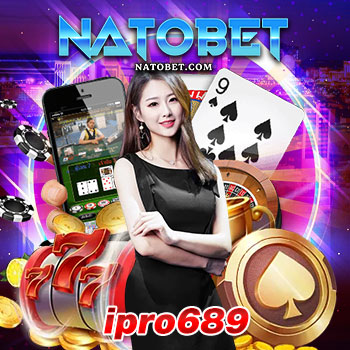 ipro689 เว็บเดียว ครบทุกค่าย เล่นสล็อตได้เงินง่าย แตกง่าย ครบทุกค่ายในเว็บเดียว | NATOBET