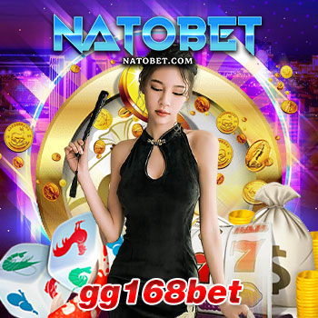 เว็บสล็อตแตกง่าย gg168bet แนะนำเกมใหม่ล่าสุด ฝาก ถอน ไม่มีขั้นต่ำ ระบบออโต้ | NATOBET