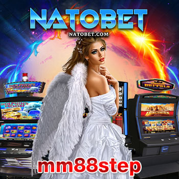 mm88step เว็บเล่นสล็อตออนไลน์ แตกง่าย แตกจริง พร้อมมินิเกม เพิ่มเงินรางวัล | NATOBET