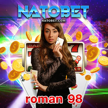 สล็อตเว็บใหญ่ที่สุด roman 98 เว็บตรง 100% รวมค่ายเกมสล็อตแตกง่ายจากทั่วโลก | NATOBET