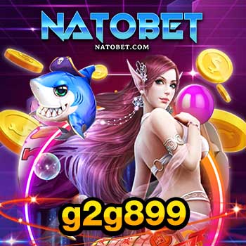 g2g899 เว็บรวมเกมสล็อตสุดฮิต เล่นง่าย สมัครฟรีเครดิตทันที | NATOBET