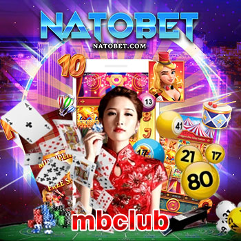 mbclub เว็บเกมสล็อตออนไลน์ มือถือ เล่นง่าน ได้เงินจริง มาใหม่ล่าสุด 2022 | NATOBET