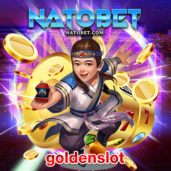 เว็บตรง goldenslot บริการเล่นสล็อตแตกหนัก แจกจริง รองรับการเล่นบนมือถือทุกระบบ | NATOBET