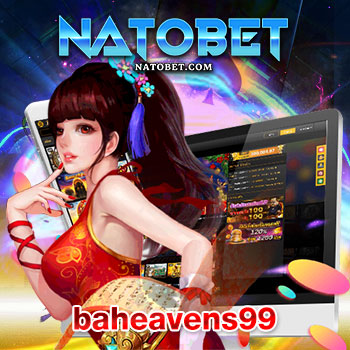 baheavens99 เว็บสล็อตแตกง่าย โบนัสแตกบ่อยที่สุด ทำเงินได้จริง มั่นคงทุกการเดิมพัน | NATOBET