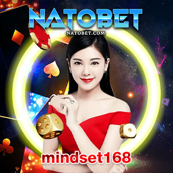 mindset168 เว็บเดิมพัน อันดับ 1 รวมเกมทุกค่ายในเว็บเดียว พร้อมบริการดีเยี่ยม | NATOBET