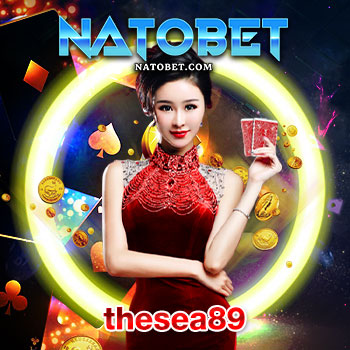 thesea89 ทางเข้า เว็บบาคาร่า โดยตรงไม่ผ่านเอเย่นต์ รวมบริการสุดประทับใจ สนุกได้ไม่มีเบื่อ | NATOBET